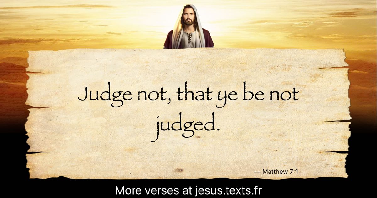 judge not yet ye be judged