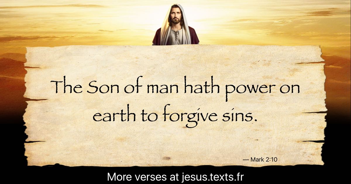 A Quote From Jesus Christ The Son Of Man Hath Power On Earth To Forgive Sins