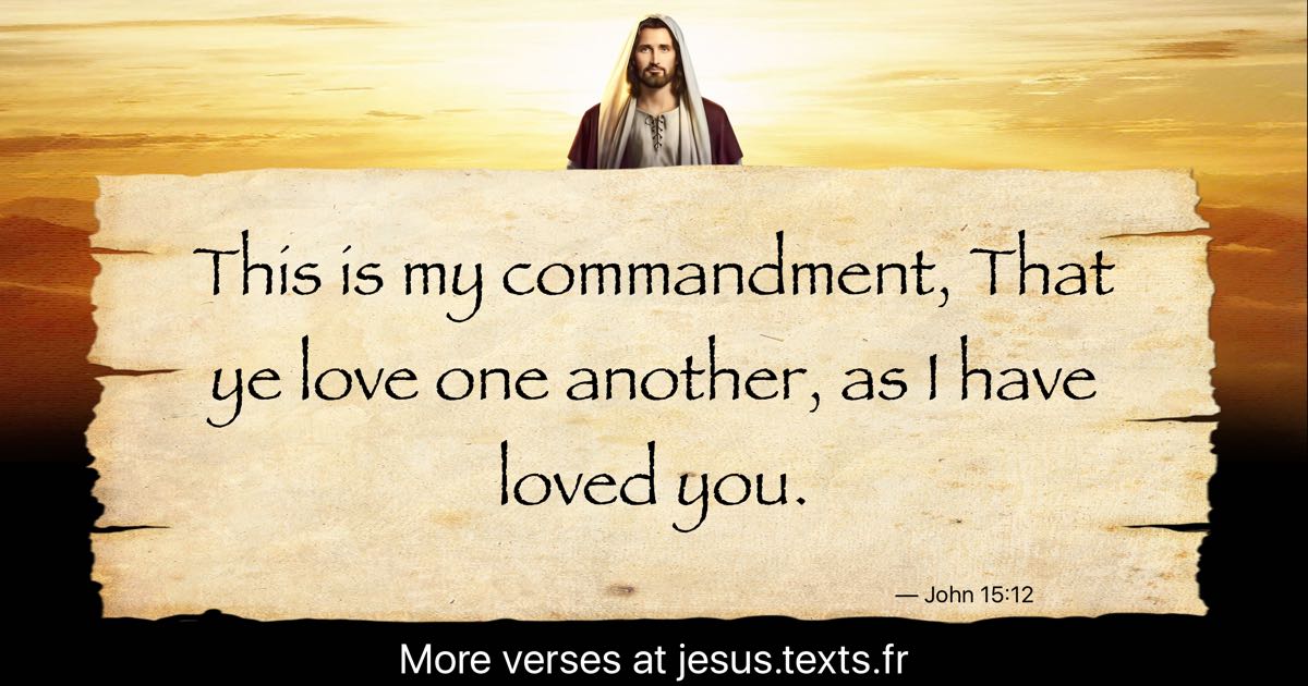 a-quote-from-jesus-christ-this-is-my-commandment-that-ye-love-one