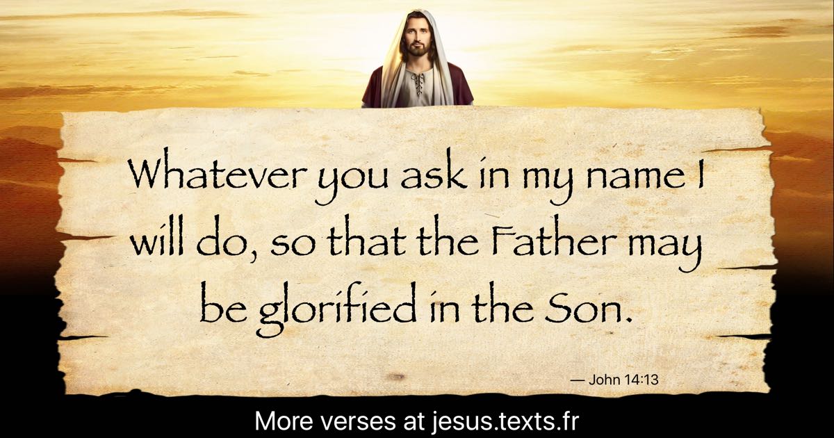 a-quote-from-modern-jesus-whatever-you-ask-in-my-name-i-will-do-so