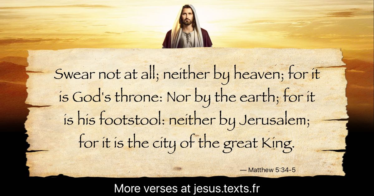 a-quote-from-jesus-christ-swear-not-at-all-neither-by-heaven-for-it