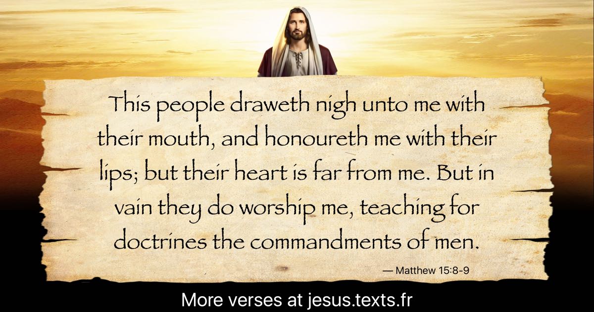 a-quote-from-jesus-christ-this-people-draweth-nigh-unto-me-with-their-mouth-and-honoureth-me