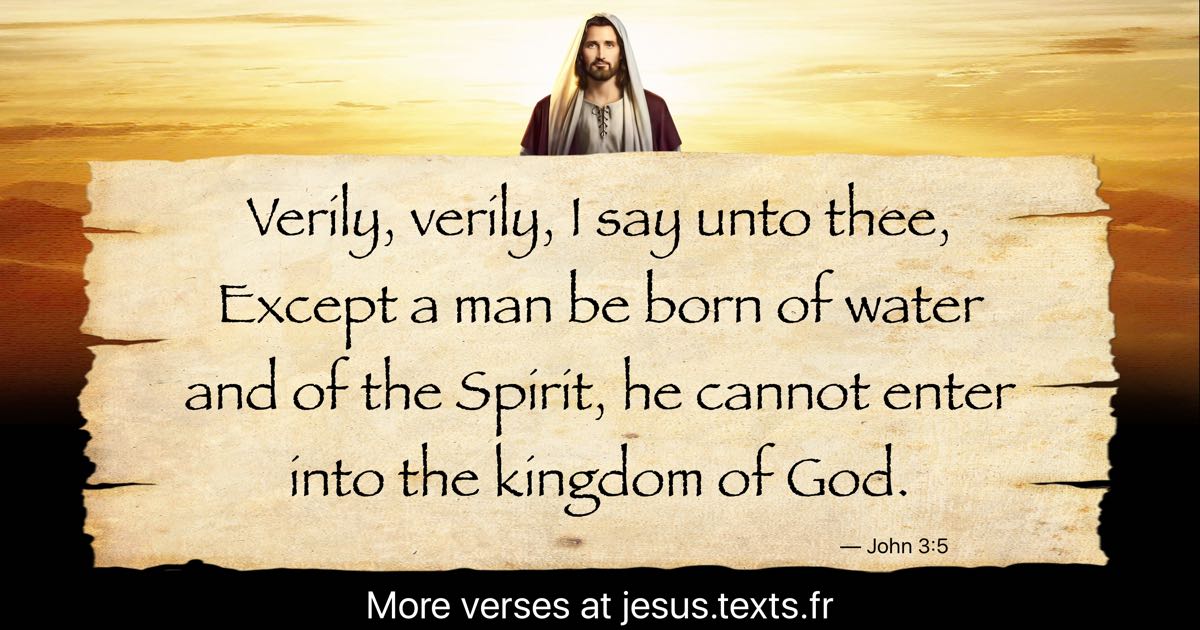 A Quote From Jesus Christ Verily Verily I Say Unto Thee Except A a-quote-from-jesus-christ-verily-verily-i-say-unto-thee-except-a