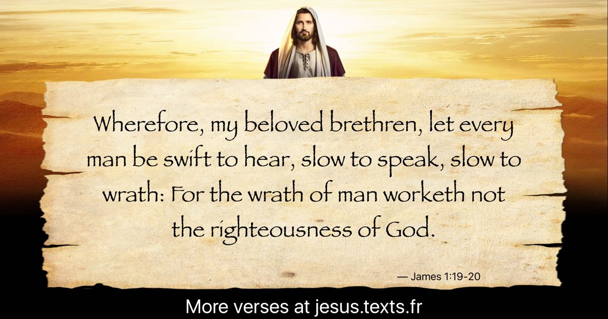 A quote from Jesus Christ: “Wherefore, my beloved brethren, let every ...